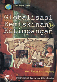 GLOBALISASI KEMISKINAN & KETIMPANGAN