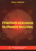 PENATAAN KEBIJAKAN KEAMANAN NASIONAL