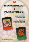 MIKROBIOLOGI & PARASITOLOGI (UNTUK AKADEMI KEPERAWATAN DAN SEKOLAH TENAGA KESEHATAN)