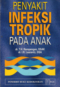 PENYAKIT INFEKSI TROPIK PADA ANAK