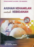 ASUHAN KEHAMILAN UNTUK KEBIDANAN