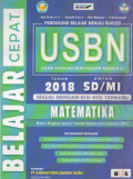 BELAJAR CEPAT PENDUKUNG BELAJAR MENUJU SUKSES USBN (UJIAN SEKOLAH BERSTANDAR NASIONAL) TAHUN 2018 UNTUK SD/MI MATEMATIKA