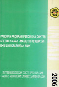 PANDUAN PROGRAM PENDIDIKAN DOKTER SPESIALIS ANAK-MAGISTER KESEHATAN BKU ILMU KESEHATAN ANAK