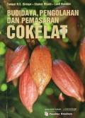 BUDIDAYA, PENGOLAHAN DAN PEMASARAN COKELAT