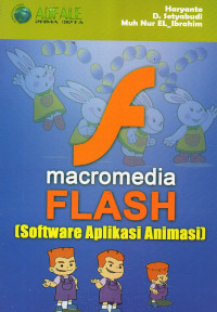 MACROMEDIA FLASH (SOFTWARE APLIKASI ANIMASI)