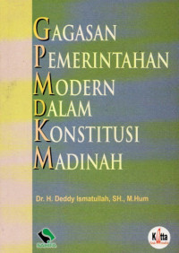 GAGASAN PEMERINTAHAN MODERN DALAM KONSTITUSI MADINAH