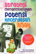 STRATEGI MENGEMBANGKAN POTENSI KECERDASAN ANAK