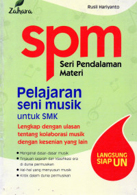 SPM SERI PENDALAMAN MATERI PELAJARAN SENI MUSIK UNTUK SMK