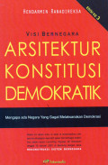 VISI BERNEGARA: ARSITEKTUR KONSTITUSI DEMOKRATIK