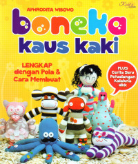 BONEKA KAUS KAKI (LENGKAP DENGAN POLA & CARA MEMBUAT)