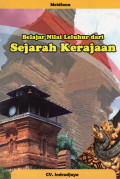 BELAJAR NILAI LELUHUR DARI SEJARAH KERAJAAN