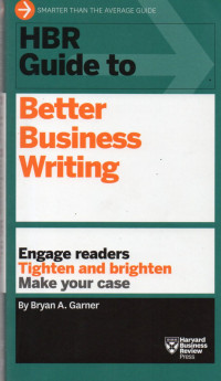 HBR GUIDE TO BETTER BUSINESS WRITING