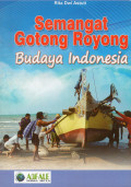 SEMANGAT GOTONG ROYONG BUDAYA INDONESIA